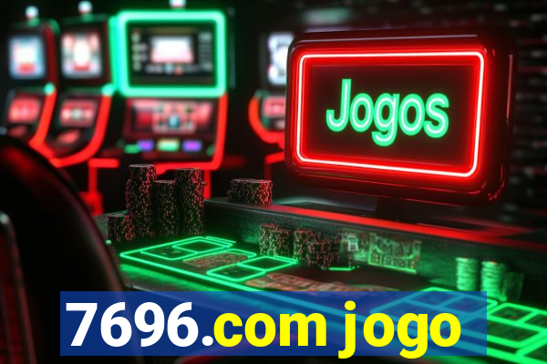 7696.com jogo